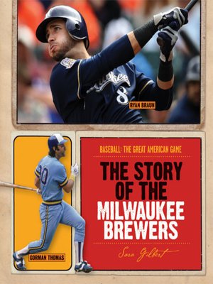 cover image of The Story of the Milwaukee Brewers